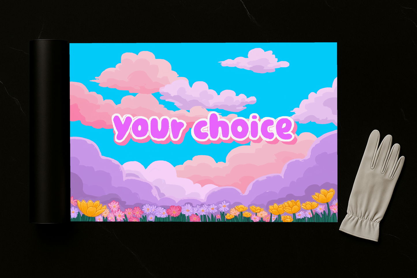 YOUR CHOICE